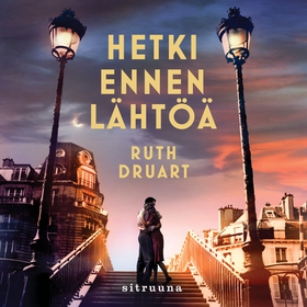 Hetki ennen lähtöä (ljudbok) av Ruth Druart