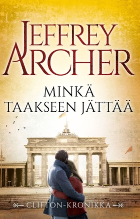 Minkä taakseen jättää (e-bok) av Jeffrey Archer