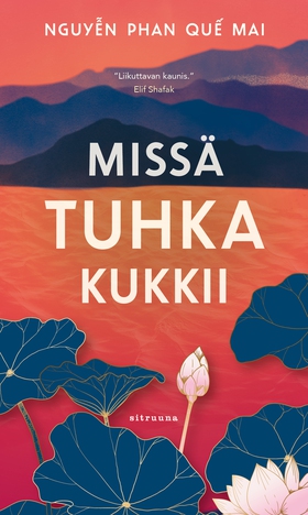 Missä tuhka kukkii (e-bok) av Que Mai Nquyen Ph