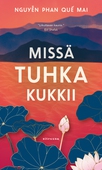 Missä tuhka kukkii