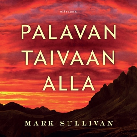 Palavan taivaan alla (ljudbok) av Mark Sullivan