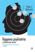 Tappava psykiatria ja lääkinnän harha