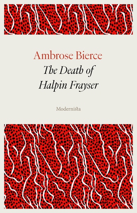 The Death of Halpin Frayser (e-bok) av Ambrose 