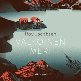 Valkoinen meri (ljudbok) av Roy Jacobsen