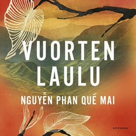 Vuorten laulu (ljudbok) av Que Mai Nguyen Phan