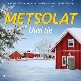 Metsolat – Uusi tie (ljudbok) av Carl Mesterton