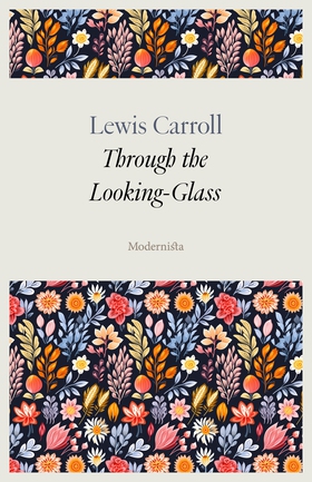 Through the Looking-Glass (e-bok) av Lewis Carr