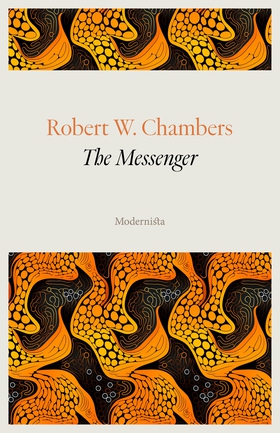 The Messenger (e-bok) av Robert W. Chambers