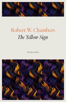 The Yellow Sign (e-bok) av Robert W. Chambers