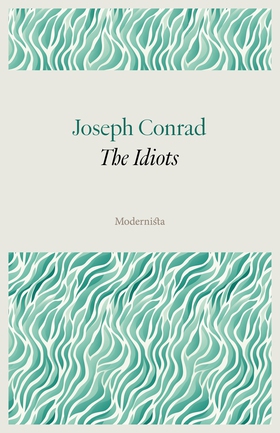 The Idiots (e-bok) av Joseph Conrad