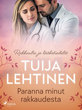 Paranna minut rakkaudesta (e-bok) av Tuija Leht