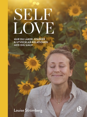 Self Love (e-bok) av Louise Strömberg