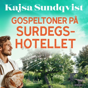 Gospeltoner på surdegshotellet (ljudbok) av Kaj