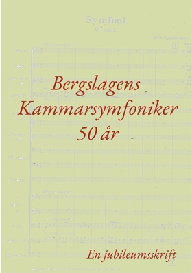 Bergslagens Kammarsymfoniker 50 år: En jubileum