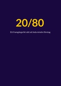 20/80: Ett framgångsrikt sätt att leda mindre företag
