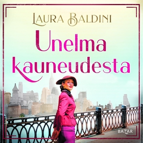 Unelma kauneudesta (ljudbok) av Laura Baldini