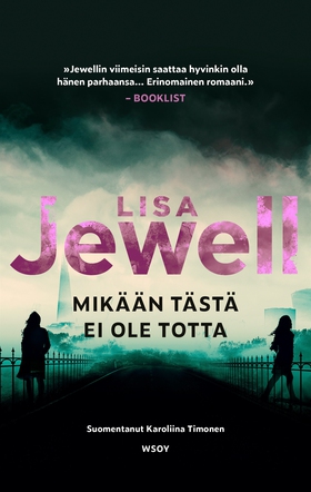 Mikään tästä ei ole totta (e-bok) av Lisa Jewel