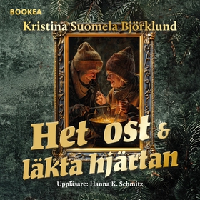 Het ost &amp; läkta hjärtan (ljudbok) av Kristi