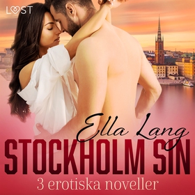 Stockholm Sin: 3 erotiska noveller (ljudbok) av