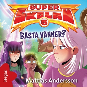 Bästa vänner? (ljudbok) av Mattias Andersson