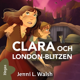 Clara och London-blitzen (ljudbok) av Jenni L W