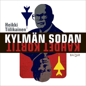 Kylmän sodan kahdet kortit (ljudbok) av Heikki 