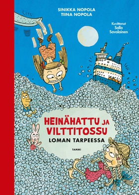 Heinähattu ja Vilttitossu loman tarpeessa, uusi