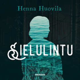 Sielulintu (ljudbok) av Henna Huovila