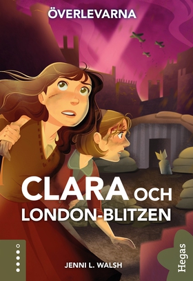 Clara och London-blitzen (e-bok) av Jenni L Wal