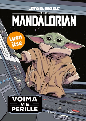 Star Wars. The Mandalorian. Voima vie perille. 