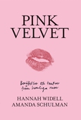 Pink velvet : Berättelser och tankar från hemliga rum