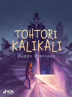 Tohtori Kalikali (e-bok) av Hannu Hirvonen