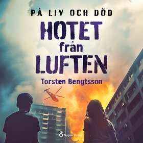 Hotet från luften (ljudbok) av Torsten Bengtsso