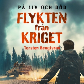 Flykten från kriget (ljudbok) av Torsten Bengts