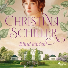 Blind kärlek (ljudbok) av Christina Schiller