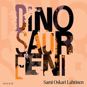 Dinosaureeni (ljudbok) av Sami Oskari Lahtinen