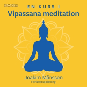 En kurs i vipassana meditation (ljudbok) av Joa