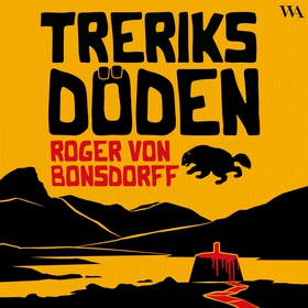 Treriksdöden (ljudbok) av Roger von Bonsdorff