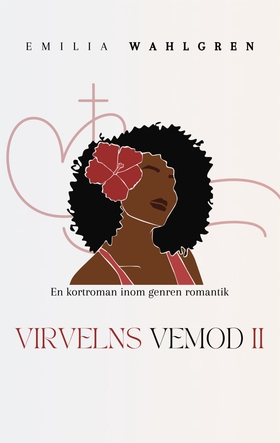 Virvelns vemod II (e-bok) av Emilia Wahlgren