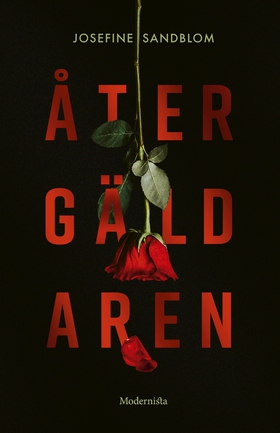 Återgäldaren (e-bok) av Josefine Sandblom