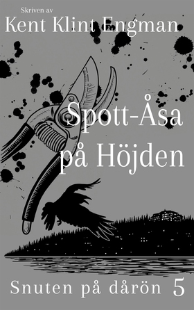 Spott-Åsa på Höjden: Snuten på dårön 5 (e-bok) 