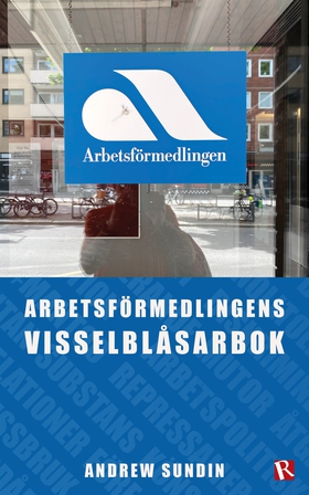 Arbetsförmedlingens visselblåsarbok (e-bok) av 