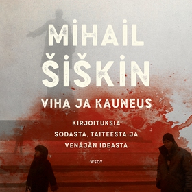 Viha ja kauneus (ljudbok) av Mihail Šiškin