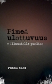 Pimeä ulottuvuus: Illuusiolle puoliso