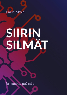 Siirin silmät: ja muita palasia (e-bok) av Laur