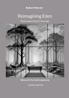 Reimagining Eden: Poems about Earth's New Age (