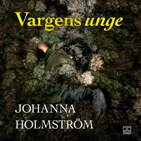 Vargens unge (ljudbok) av Johanna Holmström