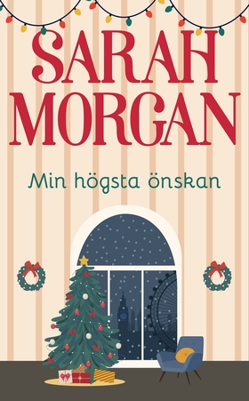 Min högsta önskan (e-bok) av Sarah Morgan