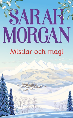 Mistlar och magi (e-bok) av Sarah Morgan