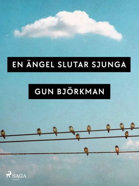 En ängel slutar sjunga (e-bok) av Gun Björkman